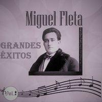 Miguel Fleta - Grandes Éxitos, Vol. 2