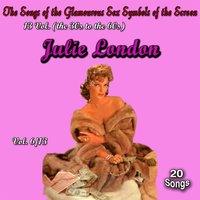 The Songs of the Glamourous Sex Symbols of the Screen in 13 Volumes - Vol. 6: Julie London