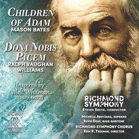 Mason Bates: Children of Adam - Vaughan Williams: Dona nobis pacem