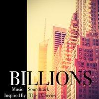Billions (Music Soundtrack Inspired by the TV Series)