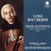 Boccherini: Trois quintettes  dédiés à la Nation Française