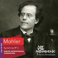 Mahler: Symphony No. 6 (Recorded 1955)