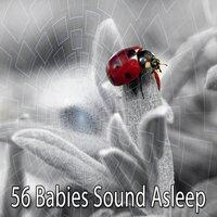 56 Babies Sound Asleep