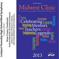 2013 Midwest Clinic: Lockport Township High School Wind Symphony