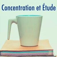 Concentration et Étude: Musique pour Aide à la Concentration pour Travail Serein et Concentré