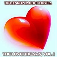 The Love Dreams, Vol. 1 (The Best Love Songs in a Lounge Touch)