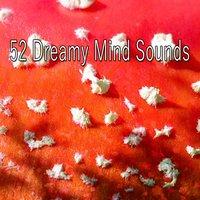 52 Dreamy Mind Sounds