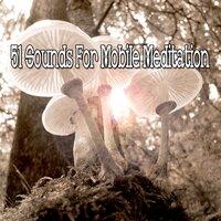 51 Sounds for Mobile Meditation
