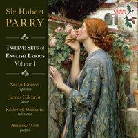 Parry: 12 Sets of English Lyrics, Vol. 1