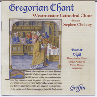 Gregorian Chant from Westminster Cathedral Choir (also from Argentan)