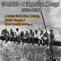 Overview of American Songs (1920 - 1936)