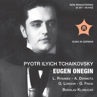 Tchaikovsky: Eugene Onegin, Op. 24, TH 5 (Sung in German)