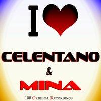 I Love Celentano & Mina