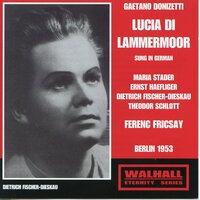 Donizetti: Lucia di Lammermoor (Sung in German) [Recorded 1953]