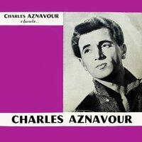 Chante...Charles Aznavou