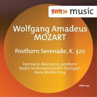 Mozart: Posthorn Serenade, K. 320