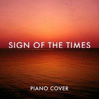 Sign of the Times (Piano Rendition)