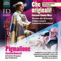 Donizetti: Pigmalione - Mayr: Che originali!