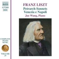 Liszt Complete Piano Music, Vol. 37: 3 Sonetti del Petrarca, Venezia e Napoli & Recueillement