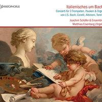 Italienisches um Bach (Bach and his Italian Colleagues)