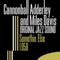Original Jazz Sound: Somethin' Else 1958