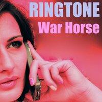 War Horse Ringtone