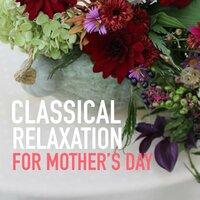 Classical Relaxation For Mother's Day