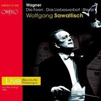 Wagner: Die Feen, Das Liebesverbot & Rienzi