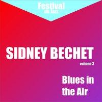 Blues In The Air (Sidney Bechet - Vol. 3)