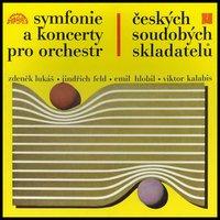 Lukáš, Feld, Hlobil, Kalabis: Symphonies and Concertos of Czech Contemporary Composers