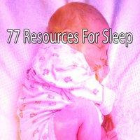 77 Resources For Sleep