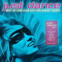 Just Dance 2015 - Best of EDM Club Electro House Charts