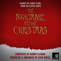 Nightmare Before Christmas: Kidnap The Sandy Claws