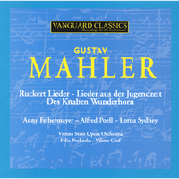 Mahler: Early Songs From Des Knaben Wunderhorn; Last Songs From Ruckert Lieder; Songs Of Youth