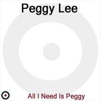 All I Need Is Peggy