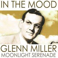 In the Mood, Glenn Miller Moonlight Serenade
