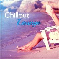Chillout Lounge – Holiday Music, Crazy Songs, Cocktail Lounge, Crazy Freetime, Total Relax
