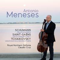 Antonio Meneses: Schumann / Saint-Saëns / Tchaikovsky