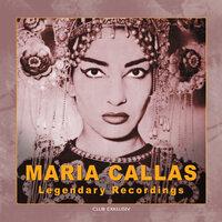 Maria Callas Legendary Recordings