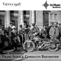 Franz Schalk conducts Beethoven
