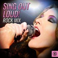 Sing Out Loud! Rock Mix