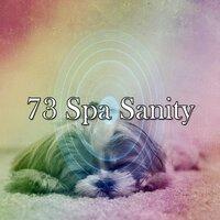 73 Spa Sanity