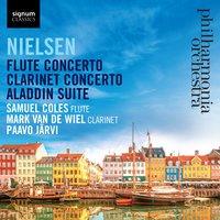 Nielsen: Flute Concerto / Clarinet Concerto / Aladdin Suite