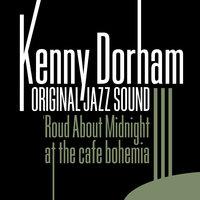 Original Jazz Sound: Round About Midnight at the Cafe Bohemia