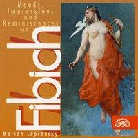 Fibich: Moods, Impressions and Reminiscences, Vol. 10