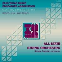 2016 Texas Music Educators Association (TMEA): All-State String Orchestra