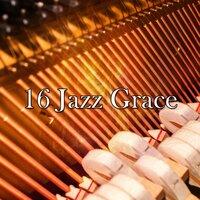 16 Jazz Grace