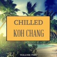 Chilled Koh Chang, Vol. 2