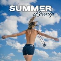 Summer Lounge – Ibiza Chill Out, Beach Music, Summer Hits, Holiday Vibes, Tropical Party, Ambient Summer, Ibiza 2017