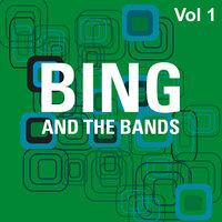 Bing and the Bands Vol 1